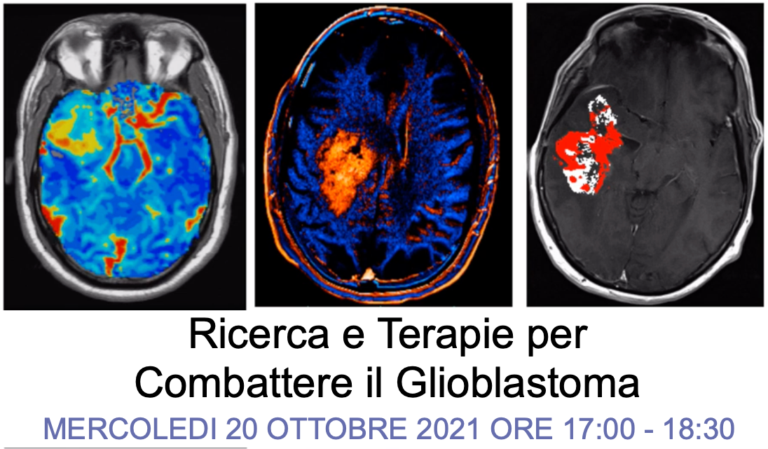 Video Conference RESEARCH AND THERAPIES TO FIGHT GLIOBLASTOMA